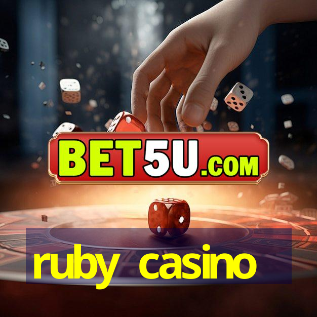 ruby casino